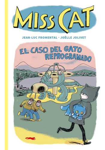 Miss Cat 4 - El Caso Del Gato Reprogramado - Zorro Rojo
