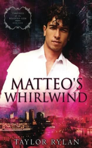 Matteos Whirlwind Vampires Of The Beloved Gem Book.., De Rylan, Taylor. Editorial Independently Published En Inglés