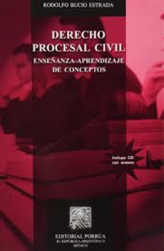 Derecho Procesal Civil Enseñanza Aprendizaje De Conceptos C/, De Bucio Estrada, Rodolfo. Editorial Porrúa México En Español
