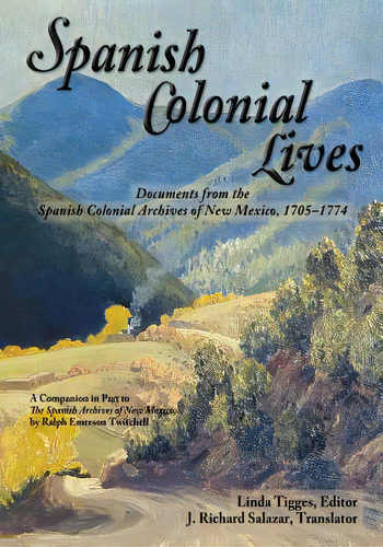 Spanish Colonial Lives, Softcover, De Tigges, Linda. Editorial Sunstone Pr, Tapa Blanda En Inglés