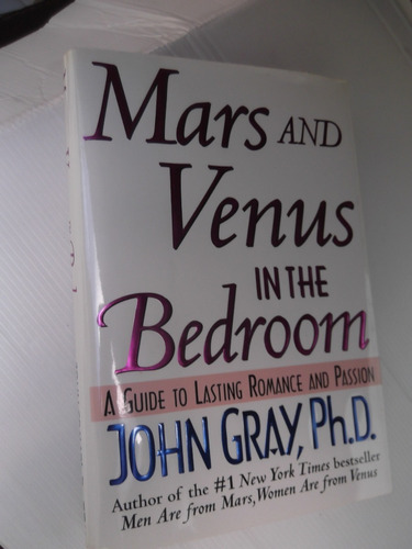 Mars And Venus In The Bedroom Jhon Gray Ph.d. Tapa Dura