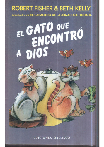 Libro El Gato Que Encontró A Dios Robert Fisher & Beth Kelly