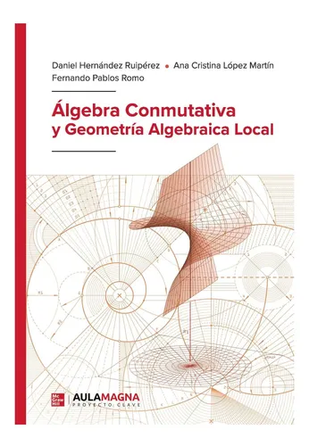 comprar Libro: Álgebra Conmutativa Y Geometría Algebraica Local