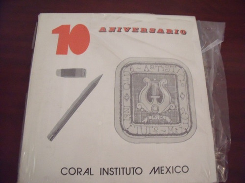 Lp Coral Instituto Mexico, 10 Aniversario