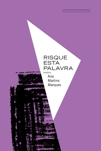 Risque esta palavra, de Marques, Ana Martins. Editora Schwarcz SA, capa mole em português, 2021