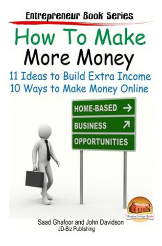 How To Make More Money - 11 Ideas To Build Extra Income - Pl