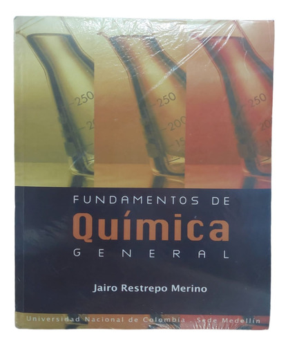 Fundamentos De Química General jairo Restrepo Merino