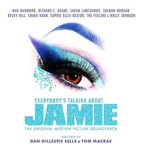 Cd Everybodys Talking About Jamie (original Motion Picture.