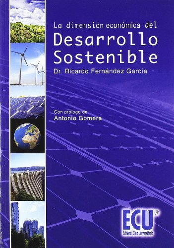 La Dimension Economica Del Desarrollo Sostenible -economia Y