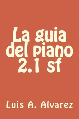 Libro La Guia Del Piano 2.1 Sf - Alvarez, Luis A. Diaz