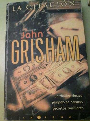 * La Citacion - John Grisham - Ediciones B - L094 