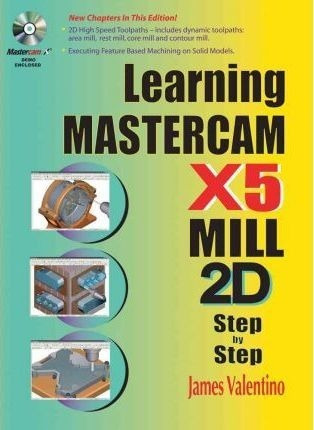 Learning Mastercam X5 Mill 2d Step-by-step - James Valent...