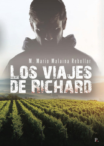 Libro Los Viajes De Richard - Malaina Rebollar, Miguel Ma...