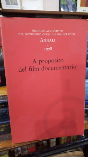 A Proposito Del Film Documentario Annali 1 1998 -en Italiano