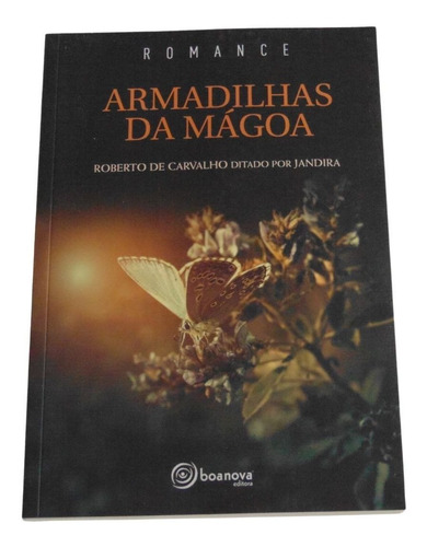 Imagem 1 de 3 de Armadilhas Da Mágoa - Roberto De Carvalho - Espírito Jandira