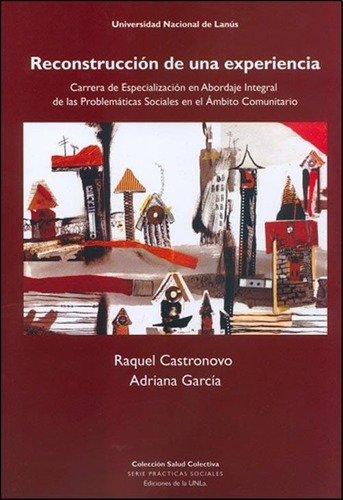 Reconstruccion De Una Experiencia - Raquel Castronov, De Raquel Castronovo. Editorial Universidad Nacional De Lanus En Español