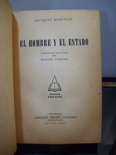 Adp El Hombre Y El Estado Jacques Maritain / Ed. Kraft 1952