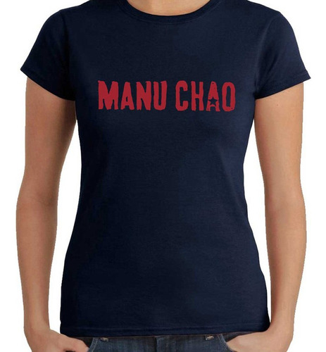 Remera Mujer Manu Chao 100% Algodón Premium 2