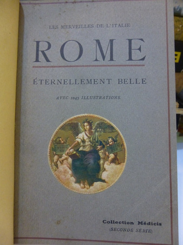 Rome,les Merveilles De L Italie,1937,ilustrado,colec Medicis