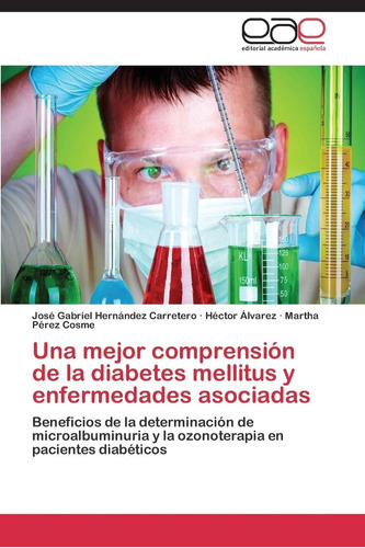 Libro: Una Mejor Comprensión Diabetes Mellitus Y Enfer