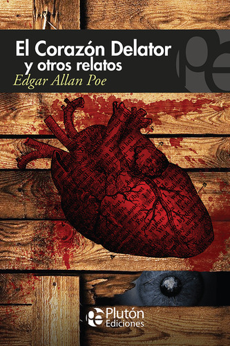 Libro - El Corazón Delator Y Otros Relatos - Edgar Allan Poe