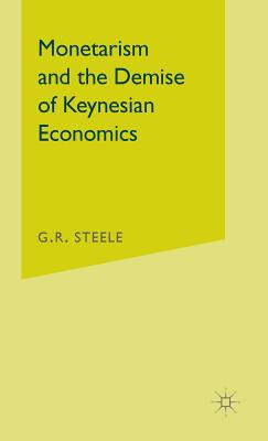 Libro Monetarism And The Demise Of Keynesian Economics - ...