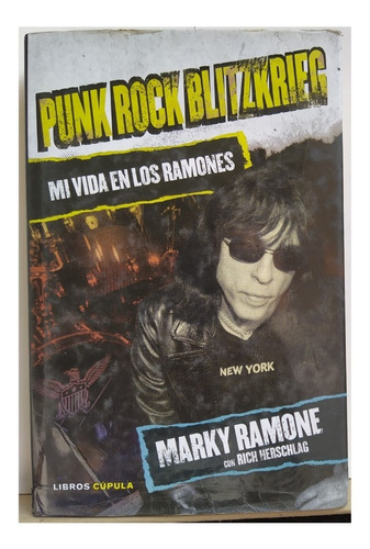 Mi Vida En Los Ramones - Punk Rock Blitzkrieg