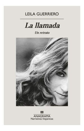 La Llamada - Leila Guerriero