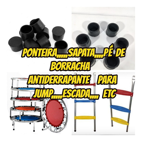Ponteira De Borracha Antiderrapante Para Jump Escada Kit C/8