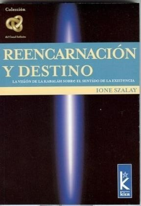 Reencarnacion Y Destino - Szalay Ione (papel)