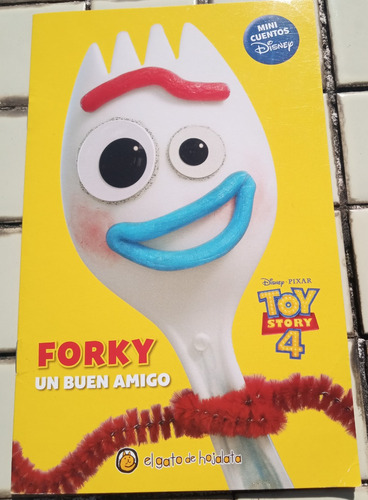 Forky. Un Buen Amigo. (toy Story 4) Mini Cuentos Disney. 