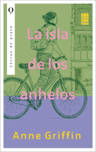 La Isla De Los Anhelos - Anne Griffin