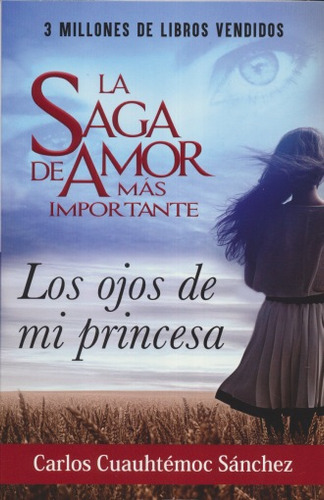 Los Ojos De Mi Princesa ( Libro Nuevo Y Original )