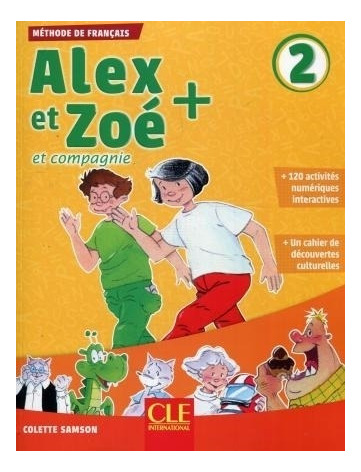 Alex Et Zoe 2+ Et Compagnie - Livre De Eleve + Cd
