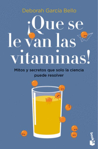 Libro ¡que Se Le Van Las Vitaminas!