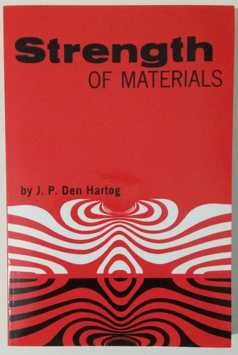 Strenght Of Materials J. P. Den Hartog Dover Inglés Libro