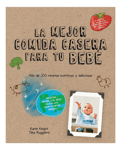 La Mejor Comida Casera Para Tu Bebe - Karin Knight