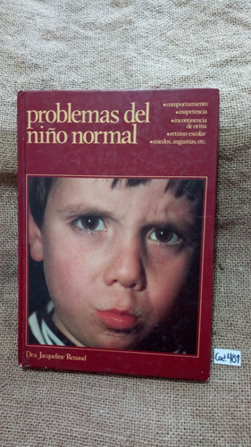Dra. Jacqueline Renaud / Problemas Del Niño Normal