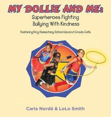 My Dollie & Me - Carla A Norde' (hardback)