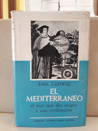 Mediterráneo: Mar Origen De Una Civilización. Emil Ludwig