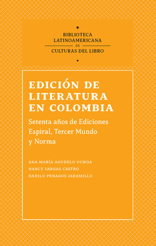Edición De Literatura En Colombia, 1944-2016