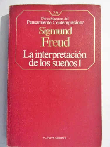 Sigmund Freud: La Interpretacion De Los Sueños 2 Tomos