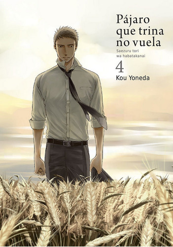 Pajaro Que Trina No Vuela Vol 4 - Yoneda,kou