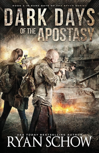 Libro: Dark Days Of The Apostasy: A Post-apocalyptic Emp Sur