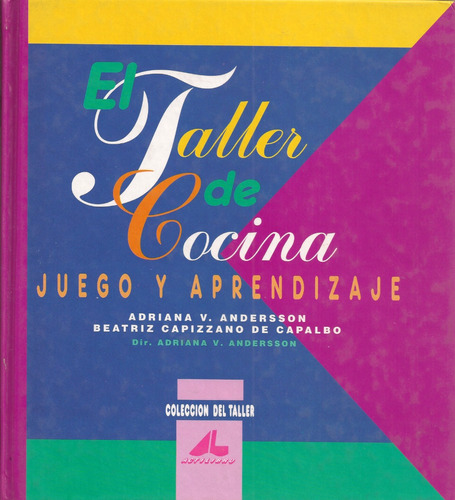 El Taller De Cocina Juego Y Aprendizaje, Andersson/capizzano