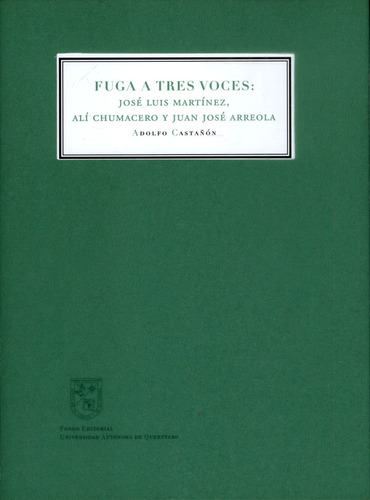 Fuga a tres voces, de Varios autores. Serie 6075135908, vol. 1. Editorial Universidad Autónoma De Querétaro, tapa blanda, edición 2021 en español, 2021