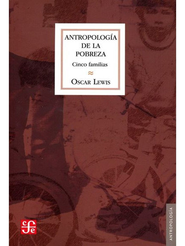 Libro Fisico Antropologia De La Pobreza . Oscar Lewis