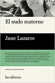 Libro El Nudo Materno - Jane Lazarre