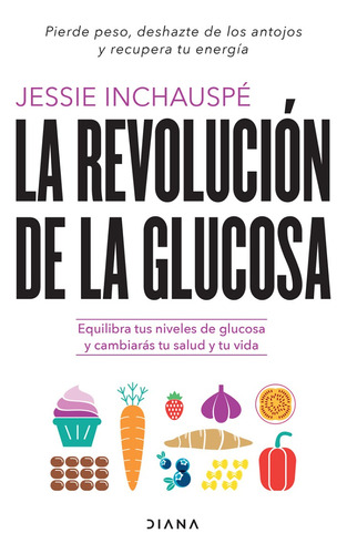La Revolución De La Glucosa