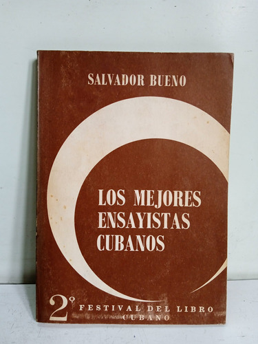 Los Mejores Ensayistas Cubanos - Salvador Bueno - Festival